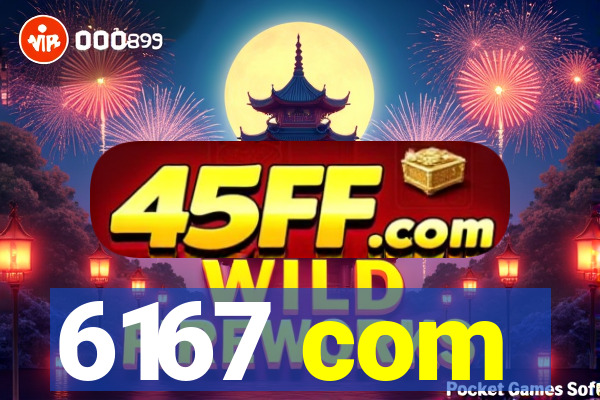 6167 com